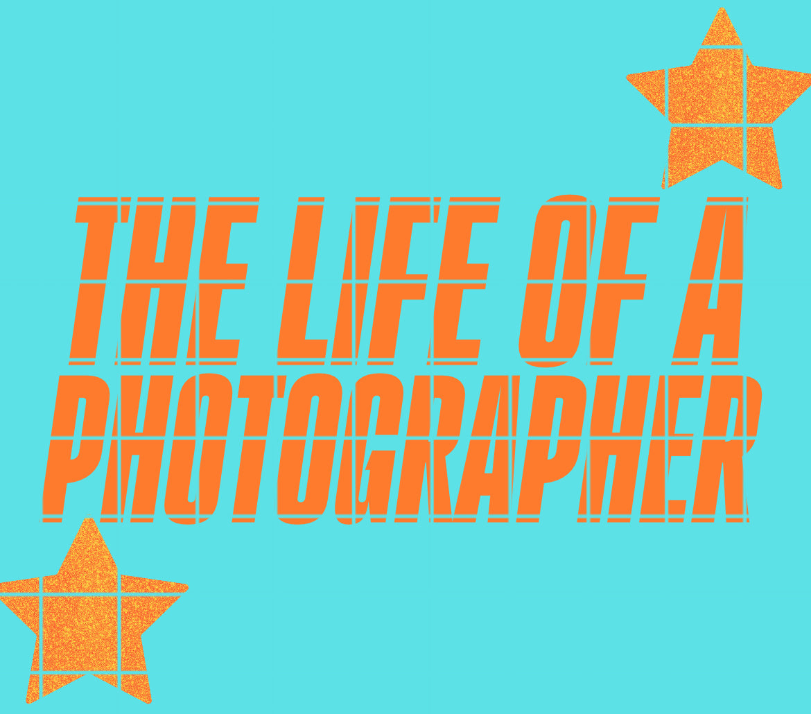Life of a photographer