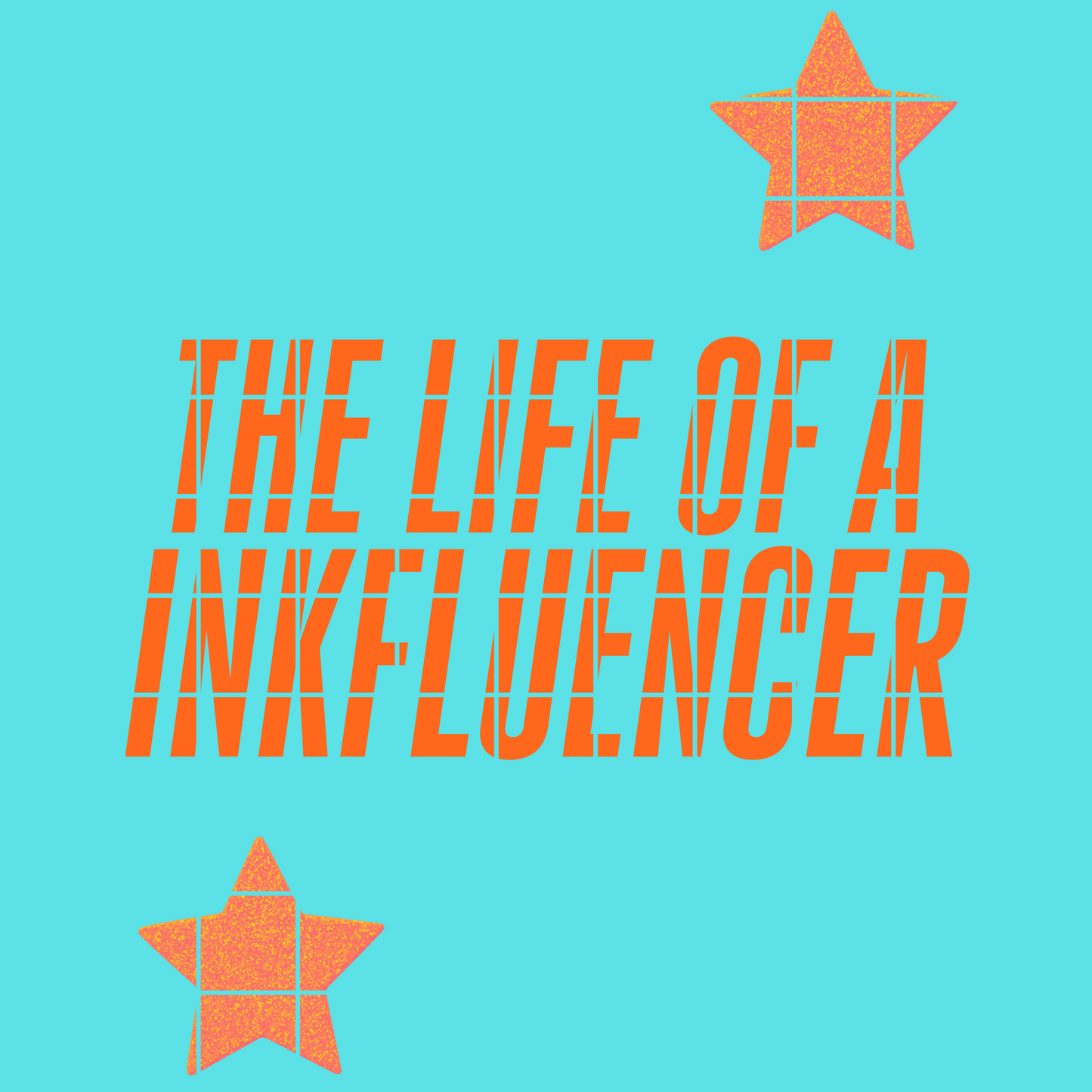 The life of a INKfluencer