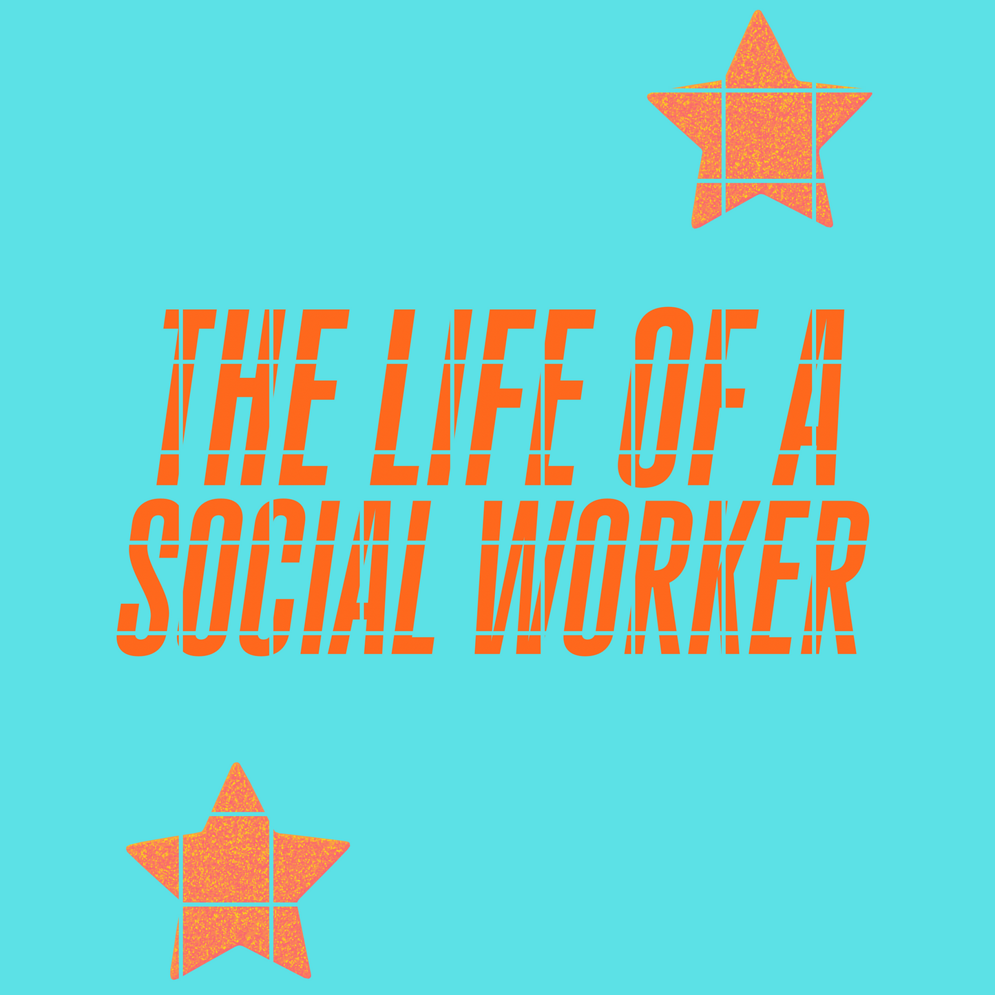 The life of a social worker