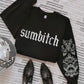 Sumb*tch Crewneck