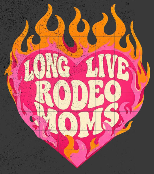 Long Live Rodeo Moms