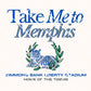 Take me to Memphis