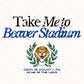 Take me to Beaver Stadium