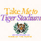 Take me to Tiger