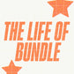 The Life of BUNDLE