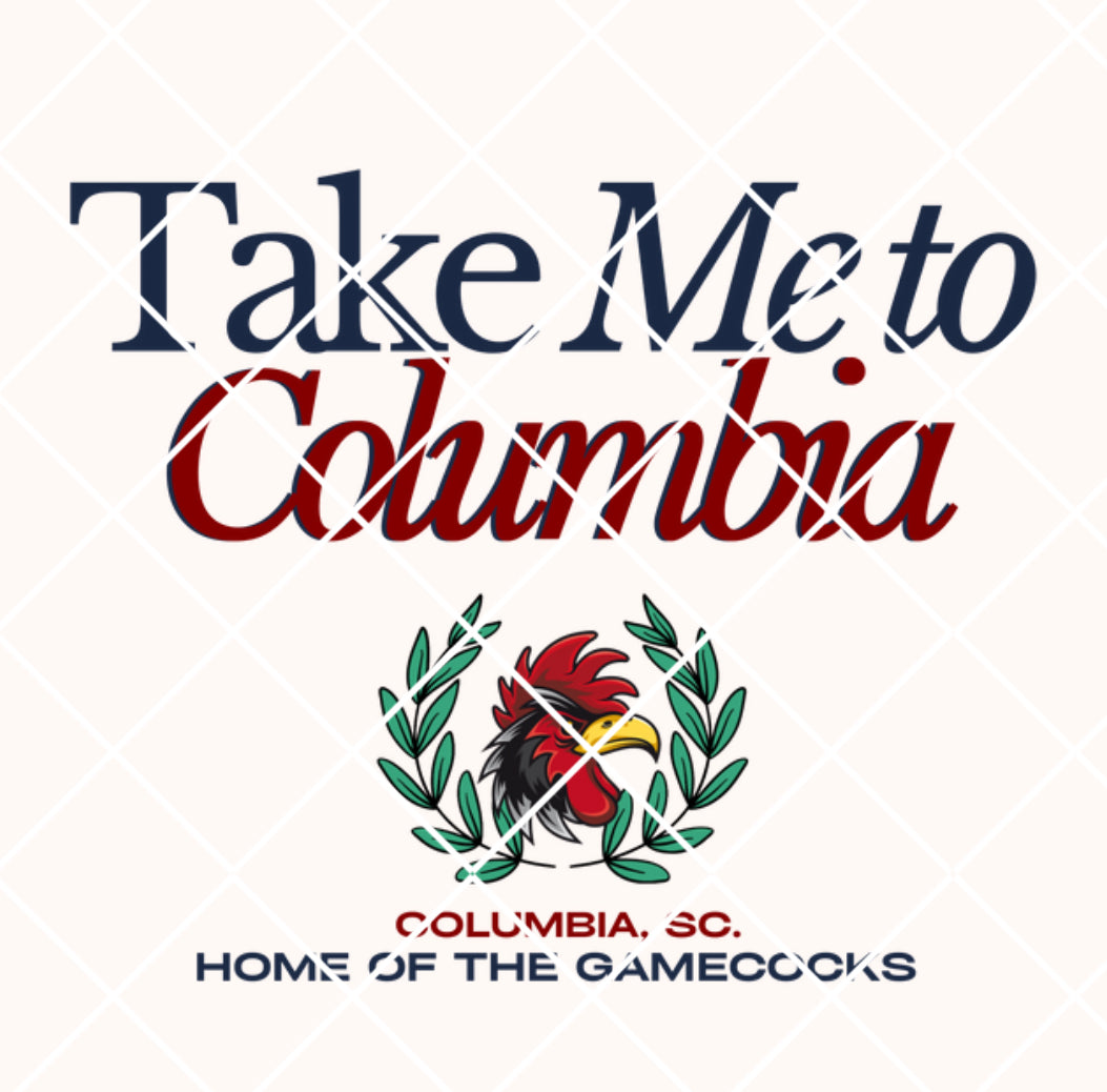 Take me to Columbia