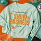 Thats just Show business PNG