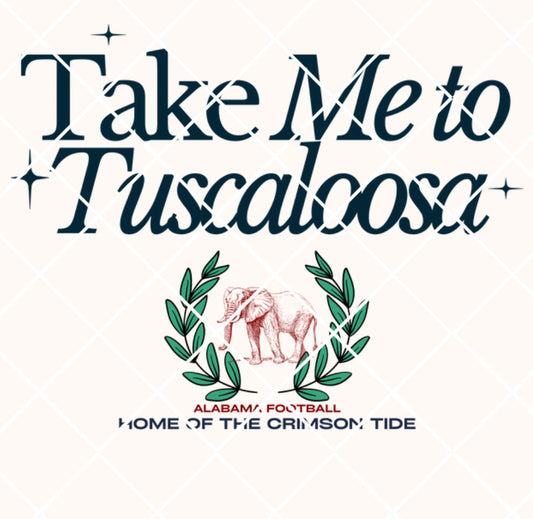 Take me to Tuscaloosa