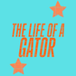 The life of a Gator
