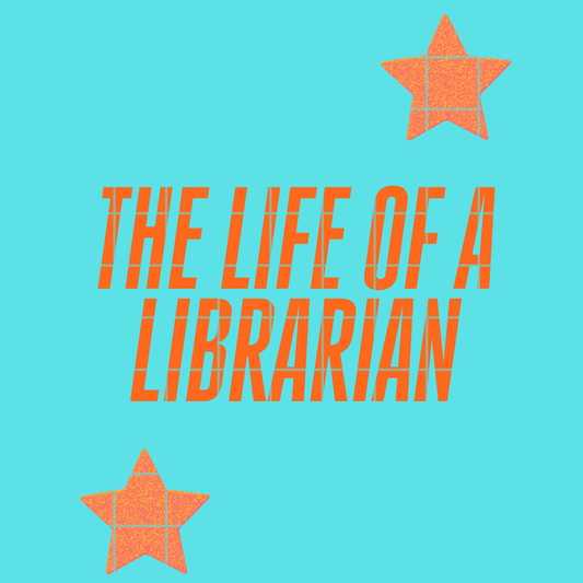 The life of a librarian