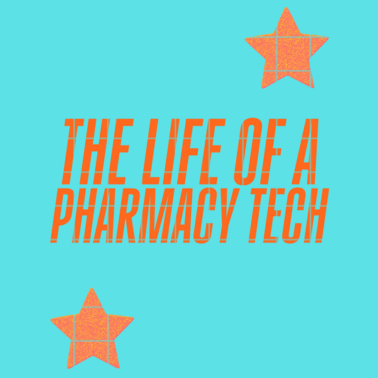 The life of a pharmacy tech