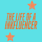 The life of a INKfluencer