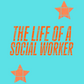 The life of a social worker