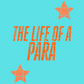 The life of a Para